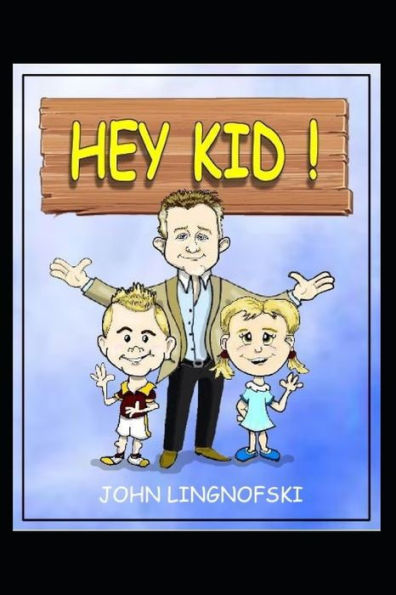 HEY KID!: A Success Book for Kids