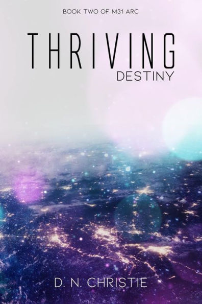 Thriving: Destiny