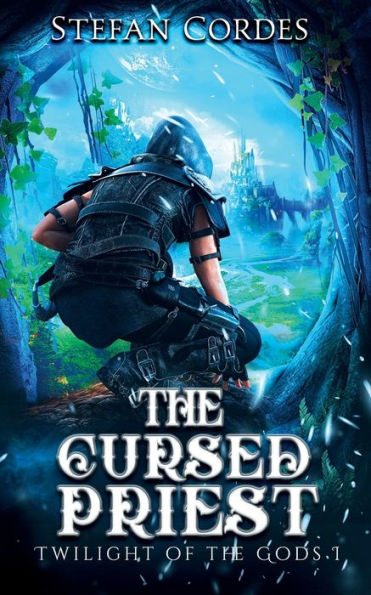 The Cursed Priest: A LitRPG Adventure (Twilight of The Gods 1)
