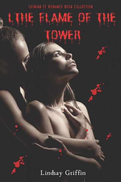 The Flame of the Tower: Lesbian FF Romance Book Collection