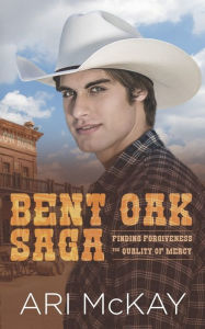 Title: Bent Oak Saga, Author: Ari McKay