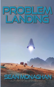 Title: Problem Landing, Author: Sean Monaghan