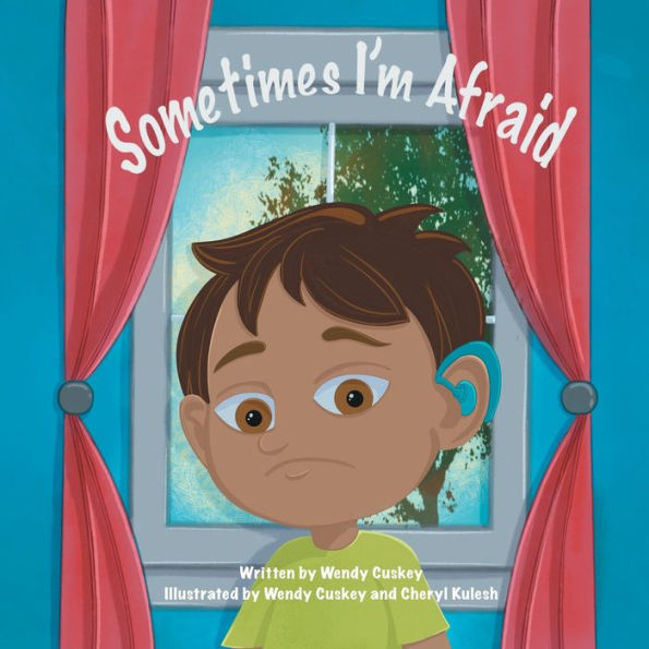 Sometimes I'm Afraid: A Mental Health Book for Children