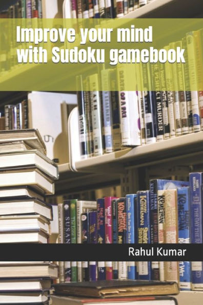 Improve your mind with Sudoku gamebook