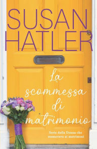 Title: La scommessa di matrimonio, Author: Susan Hatler