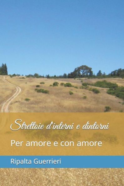 Strettoie d'interni e dintorni: Per amore e con amore