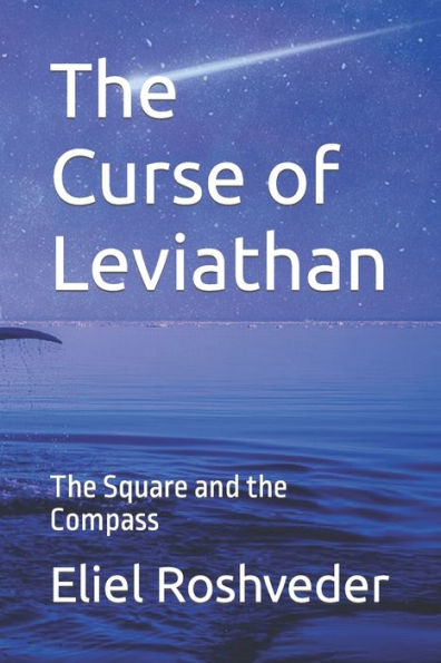 The Curse of Leviathan: The Square and the Compass