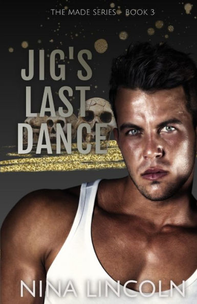 Jig's Last Dance: A High School Bully Romance