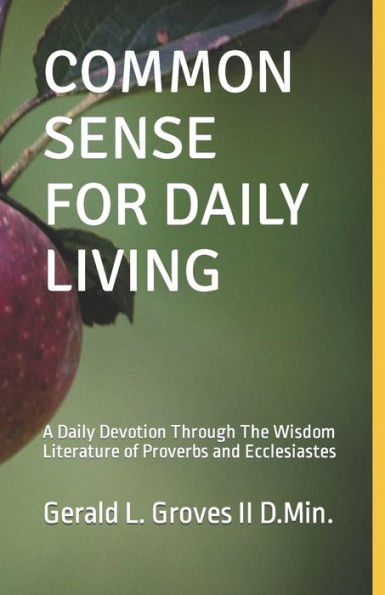 COMMON SENSE: KNOWING THE CREATOR IS THE KEY TO KNOWING OURSELVES AND THE GATEWAY TO PURPOSE, HOPE, JOY, AND FULFILLMENT.