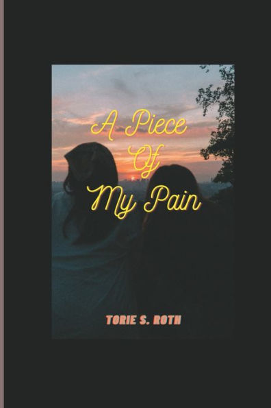 A PIECE of My Pain: A story of Two strangers
