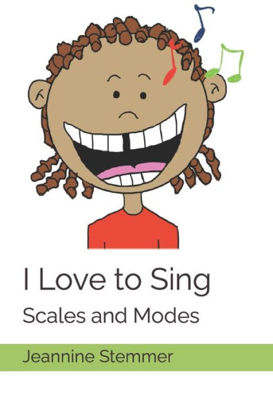 I Love to Sing: Scales and Modes