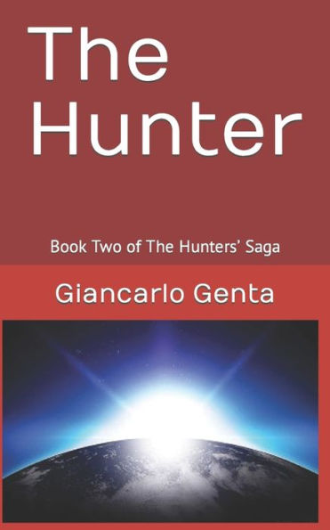 The Hunter: Book Two of The Hunters' Saga