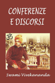 Title: Conferenze e discorsi, Author: Swami Vivekananda