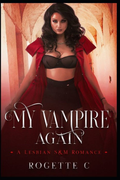 My Vampire Again: A Lesbian S&M Romance