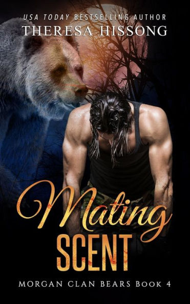 Mating Scent (Morgan Clan Bears, Book 4)