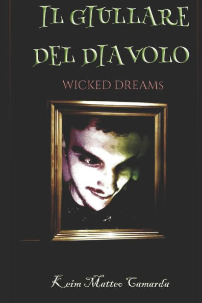 Il Giullare Del Diavolo: Wicked Dreams