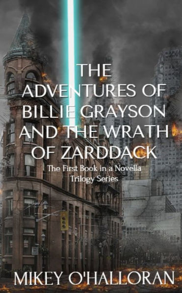 The Adventures of Billie Grayson and the Wrath of Zarddack