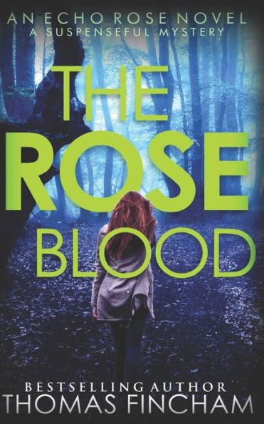 The Rose Blood: A Suspenseful Mystery