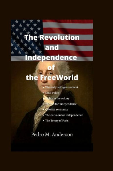 The Revolution and Independence of the FreeWorld