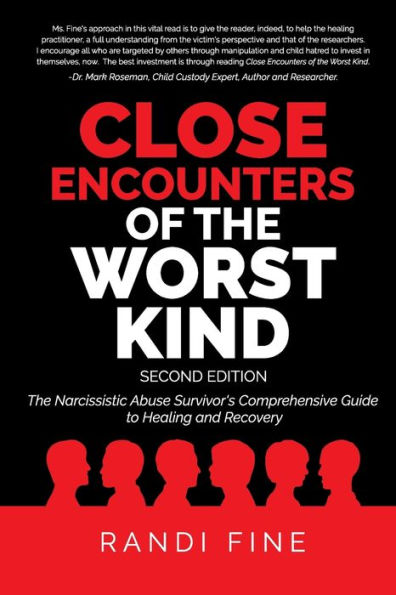Close Encounters of the Worst Kind: The Narcissistic Abuse Survivor's Guide to Healing and Recovery