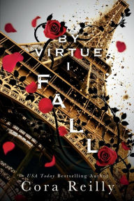 Title: By Virtue I Fall: A Mafia Bodyguard Romance, Author: Cora Reilly