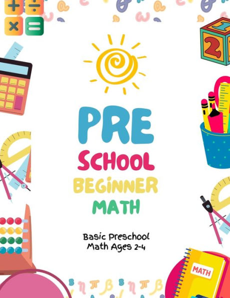 Preschool Beginner Math - Basic Preschool Math Ages 2-4