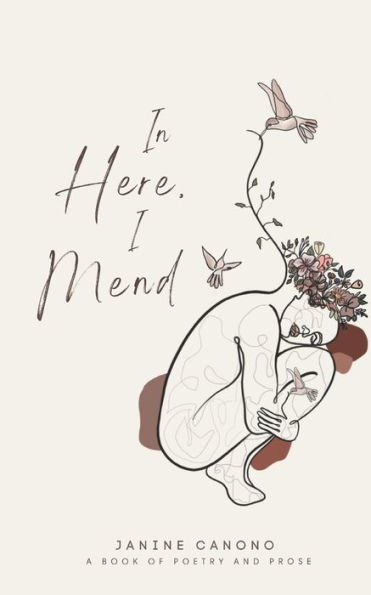 In Here, I Mend