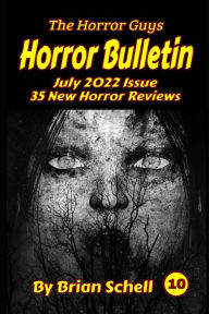 Title: Horror Bulletin Monthly July 2022, Author: Brian Schell