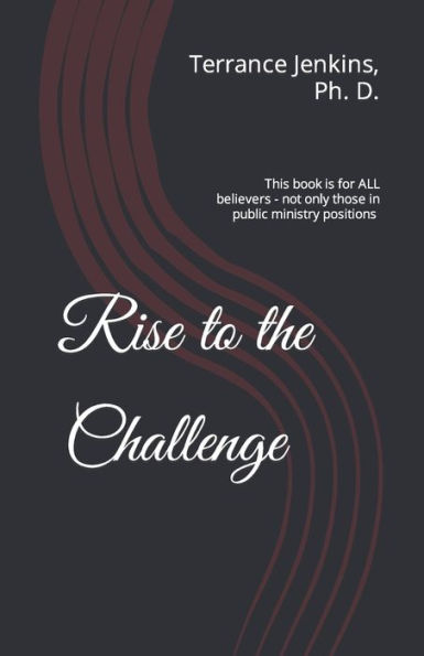 Rise to the Challenge of Ministry