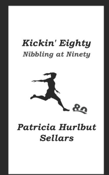 Kickin' Eighty: Nibbing at Ninety