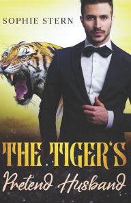 Title: The Tiger's Pretend Husband, Author: Sophie Stern