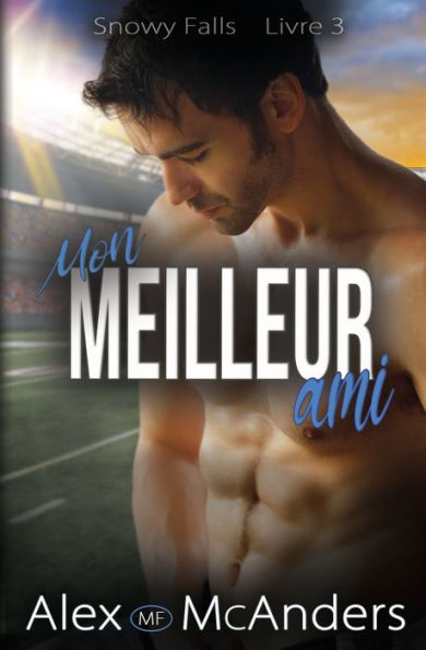 Mon Meilleur Ami: Une Romance Sportive