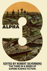 Title: Alpha 3, Author: Robert Silverberg