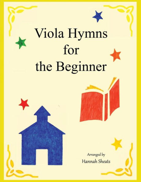 Viola Hymns for the Beginner: Easy Hymns for Early Violists