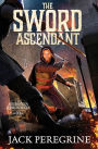 The Sword Ascendant: The Arisendia Chronicles - Book 3