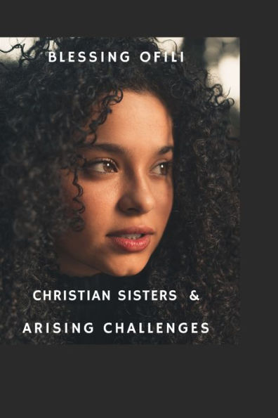 Christian Sisters & Arising Challenges
