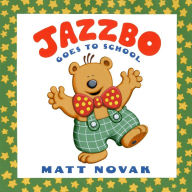 Title: Jazzbo Goes to School, Author: Matt Novak