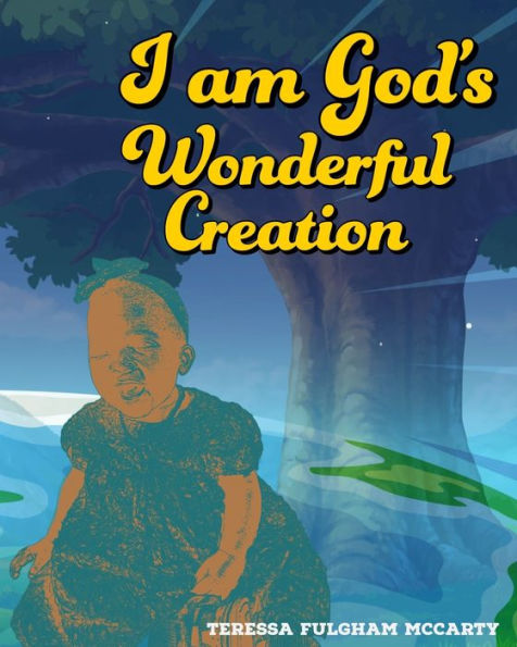 I am God's Wonderful Creation