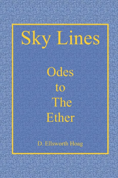 Sky Lines: Odes to The Ether