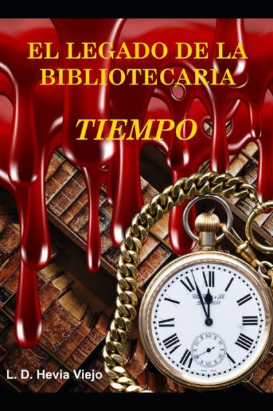 Tiempo (El legado de la Bibliotecaria 4)
