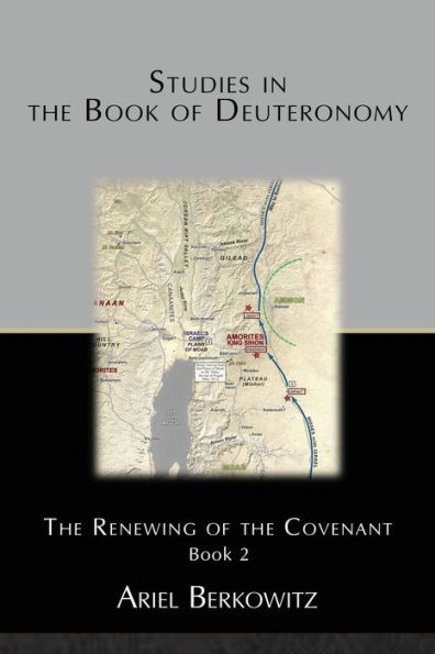 Studies in the Book of Deuteronomy Book 2: The Renewing of the Covenant