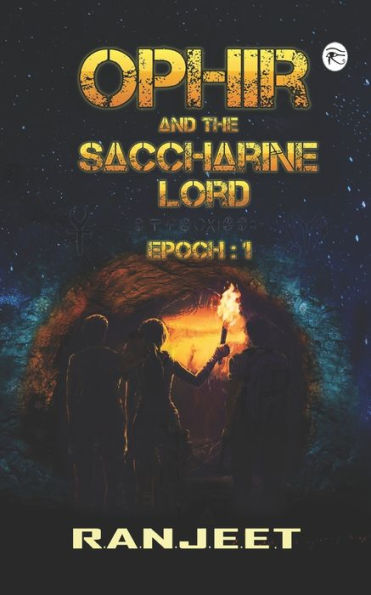 OPHIR AND THE SACCHARINE LORD
