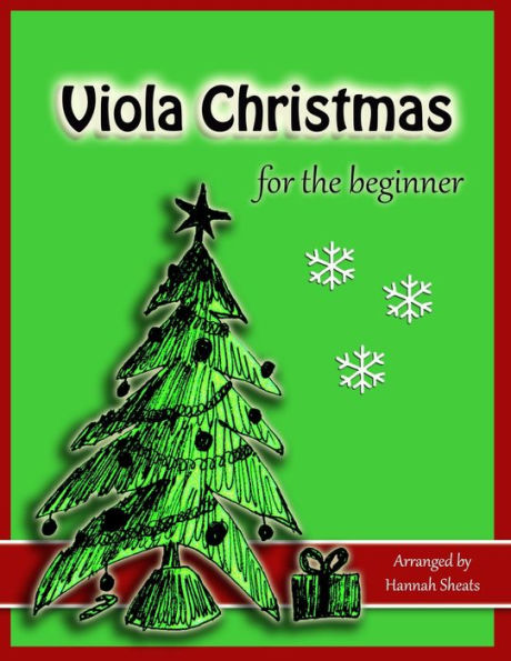 Viola Christmas for the Beginner: Easy Christmas Favorites for Early Violists