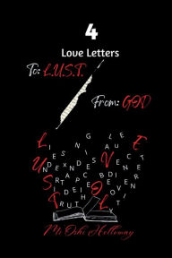 Title: 4 Love Letters: To: L.U.S.T / From: GOD:, Author: Mi'Oshi Holloway