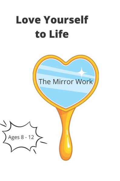 Love Yourself to Life: The Mirror Work
