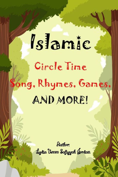 Islamic Circle Time: Songs, Rhymes, Games, and More!