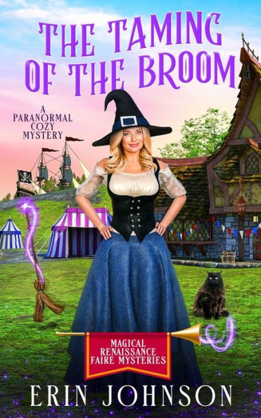 The Taming of the Broom: A Paranormal Cozy Mystery
