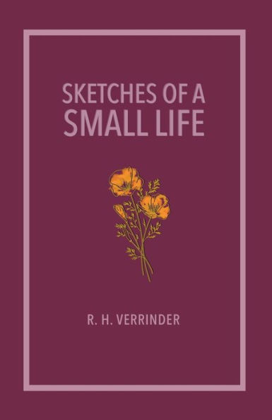 Sketches of a Small Life