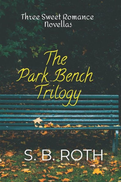 The Park Bench Trilogy: Three Sweet Romance Novellas