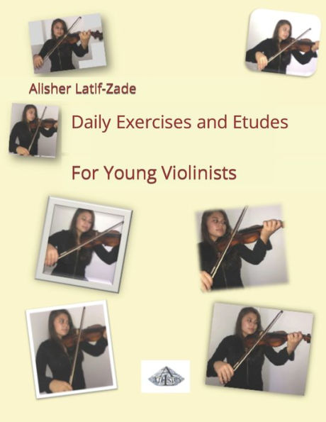 Daily Exercises and Etudes for very Young Violinists